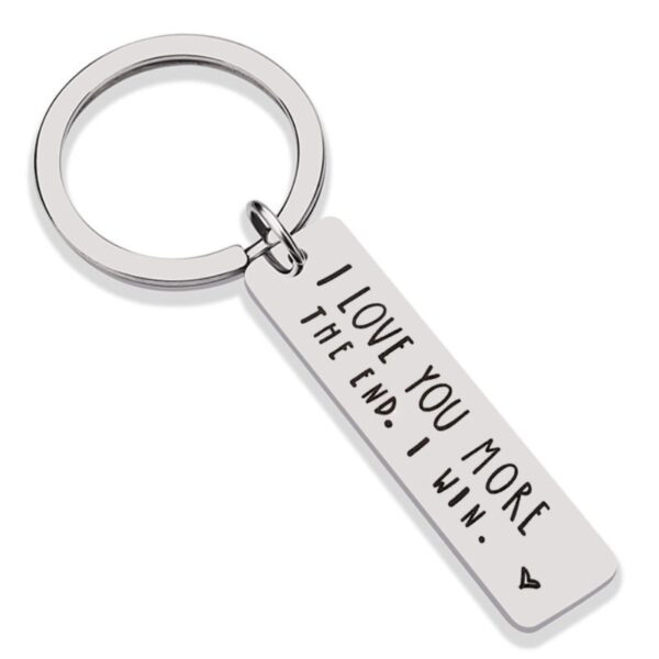 I LOVE YOU MORE THE END I Win Key Chains พวงกุญแจสแตนเลสสำหรับผู้หญิง 5